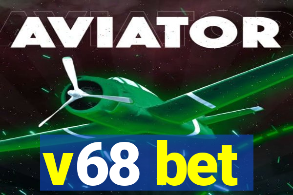 v68 bet